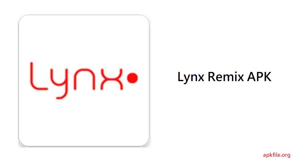 Lynx Remix APK (Lynx-Remix-APK.jpg) Image - 98404458 
