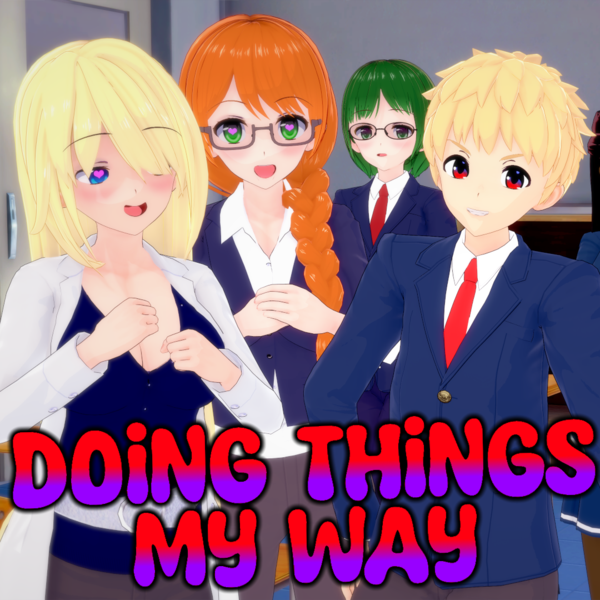 Doing Thing’s My Way [v1.1]