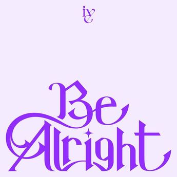 [Single] IVE – Be Alright (2025.07.16/MP3+Hi-Res FLAC/RAR)