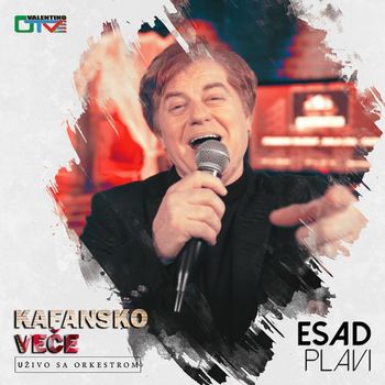 Esad Plavi 2021 - Kafansko vece (Live) 64038266_folder