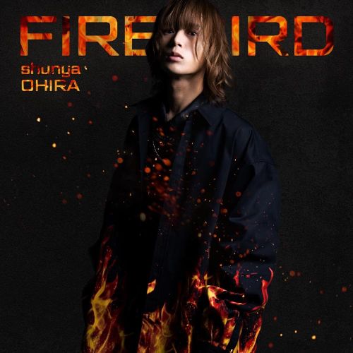 Shunya Ohira - FIRE BIRD (Single) Shakunetsu Kabaddi OP