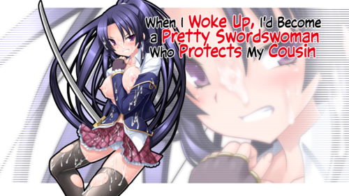 When I Woke Up, I’d Become a Pretty Swordswoman Who Protects My Cousin [Final]