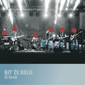 Kit Karson - Bit' Ce Bolje 74281640_Bit_e_Bolje