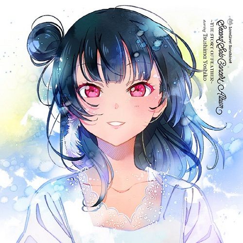 Love Live! Sunshine!! Second Solo Concert Album ~THE STORY OF FEATHER~ / 津島善子 (CV.小林愛香) from Aqours  