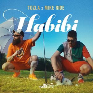 Tozla & Mike Ride - Habibi 80809163_Habibi