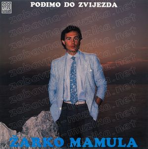 Zarko Mamula 1988 - Podjimo Do Zvijezda 82799050_FRONT