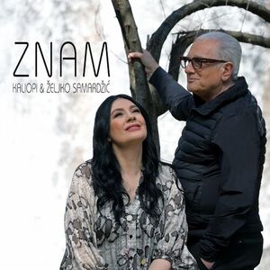 Kaliopi & Zeljko Samardzic - 2023 - Znam (Single) 88000471_Znam